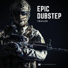 Epic Dubstep Trailer | No-Copyright Background Music (FREE DOWNLOAD)