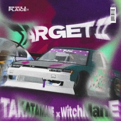 TARGET 2 W/ WitchMaNe