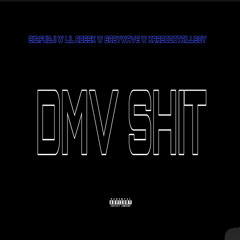 DMV SHIT - Big fudji w lil adesk w babywave w karbozotrillboy