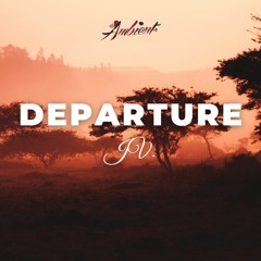 JV. - Departure