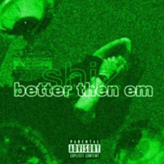 Tujin - Shiz (BetterThenEm) (speed up)