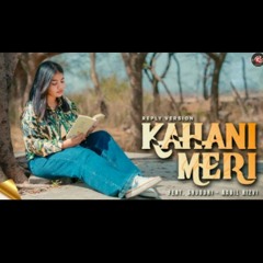 Kahani Meri 💘🔥Reply Version _ Female _ New lyrics
