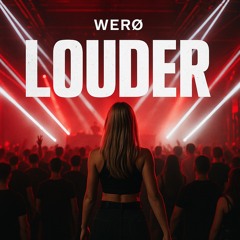 WERØ-LOUDER (FREE DOWLOAD)