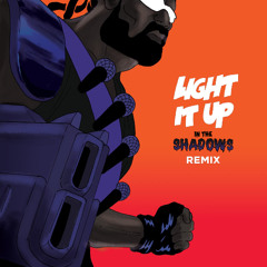 Light It Up (In The Shadows Remix)