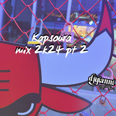 Kapsoura Mix (2k24) pt 2