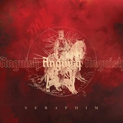Seraphim - Anguish