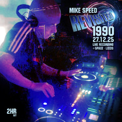 Mike Speed | Revisited | 1990 | Space - Leeds | 27.12.25 | Live Recording