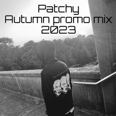 Patchy - Autumn promo mix 2023