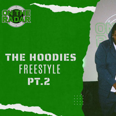 The Hoodies | On The Radar Radio Freestyle #2
