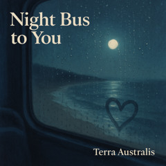 Night Bus to You