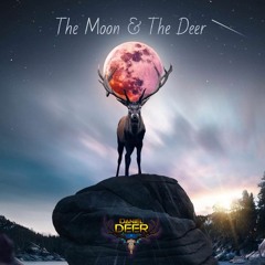 The Moon & The Deer (Psytrance Mix)