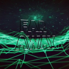 Far Away