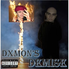 Dxmons Demise