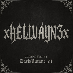 xHELLVAYN3x(Teaser)