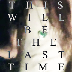 THIS WILL BE THE LAST TIME (Little Foot Cover)