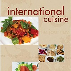 [PDF] Read International Cuisine by  The International Culinary Schools at The Art Institutes