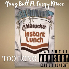 Too Long Ft Snoopy Macc