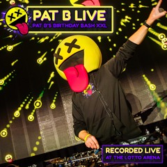 Pat B Live - Pat B's XXL Birthday Bash 2023