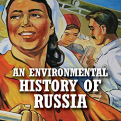 [Free] EPUB 🗃️ An Environmental History of Russia (Studies in Environment and Histor