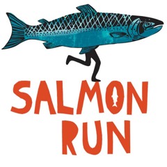 Salmon Run Return podcast 2025