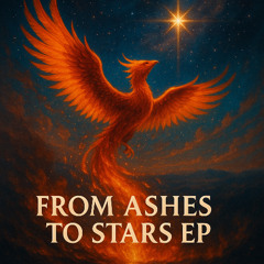 From Ashes to Stars EP