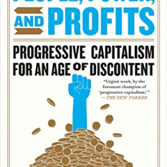 [Download] KINDLE 🧡 People, Power, and Profits: Progressive Capitalism for an Age of