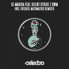 𝐎𝐔𝐓 𝐍𝐎𝐖 / DJ MARIKA FEAT. SILENT STRIKE / SWM | INCL. FREQKID, MATHMATRIX REMIXES