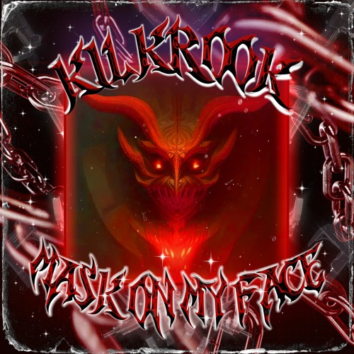 Stream MASK ON MY FACE by KIL KROOK | Listen online for free on SoundCloud
