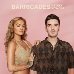 Netsky X Rita Ora - Barricades