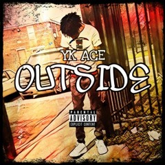 OutSide - YK ACE (Prod. By Tricks & IamSbf)