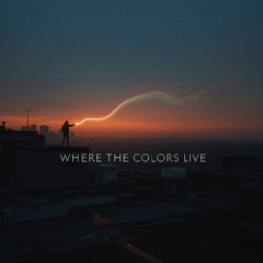 Where the Colors Live - REMASTERED - HD