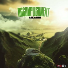 Alkaline - Accomplishment (Raw)