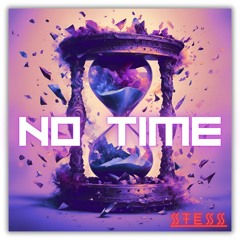 STESS - No time (Prod. Stessentiel)