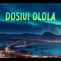Dosiui Olola