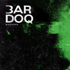 Bardoq - Mañana