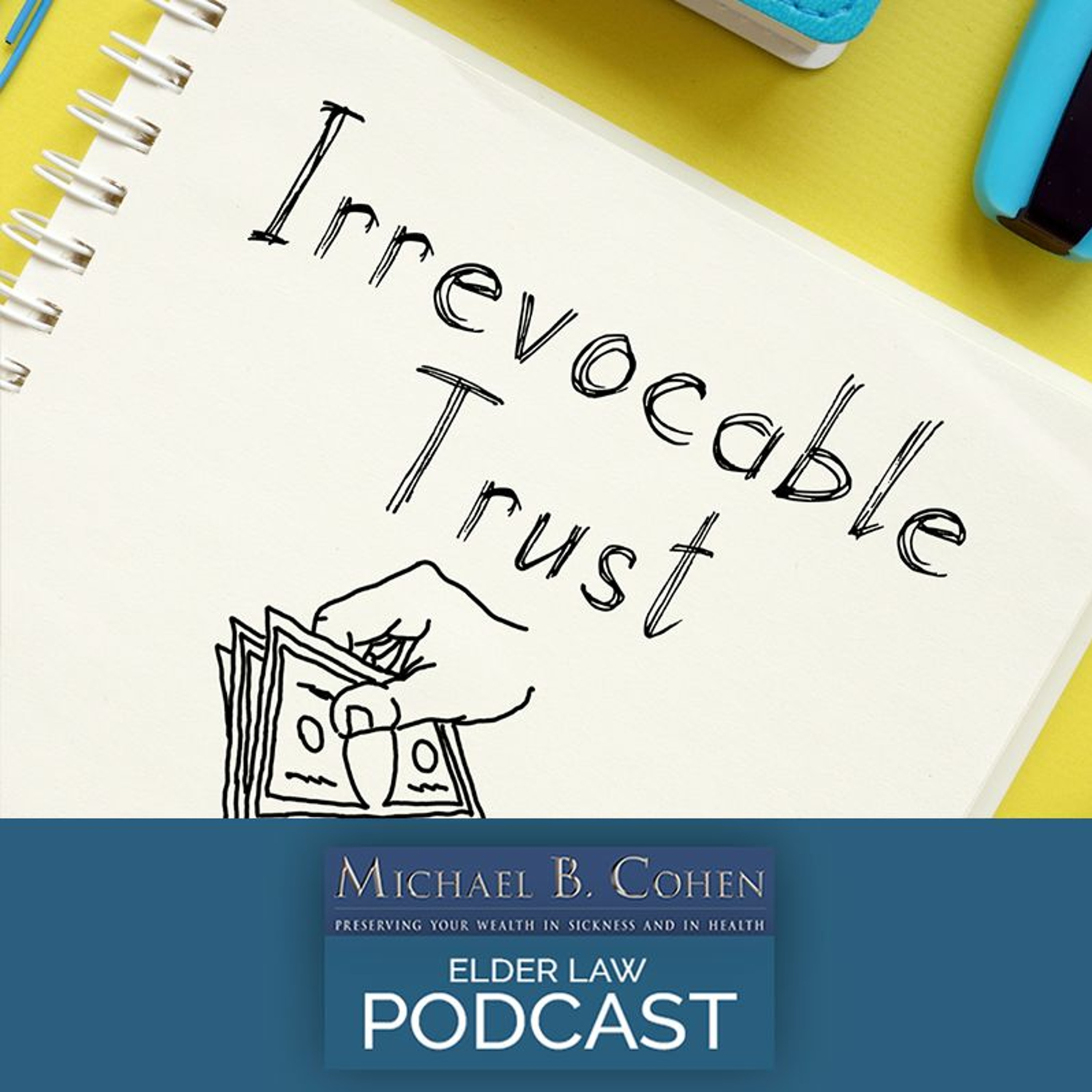 IRS Revenue Ruling Impacts Some Irrevocable Trusts | 8 - 22 - 23 episode artwork