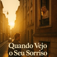 Quando Vejo o Seu Sorriso