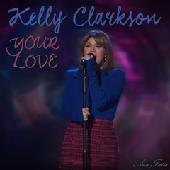 Your Love - Kelly Clarkson (LIVE Cover @ Kellyoke)