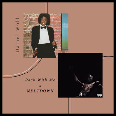 Rock With You (2023 NEW Remix) x MELTDOWN | DJ Daniel Wolf Remix