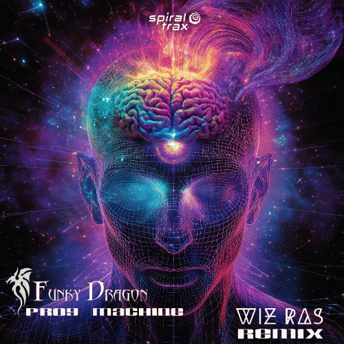 Funky Dragon - Prog Machine (Wiz Ras Remix) (​​SPIT384 - Spiral Trax)
