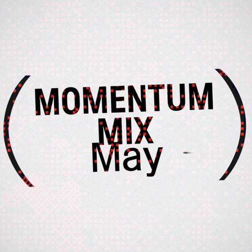 Momentum MIx May