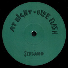 At Night x Blue Flash (Serräno Mashup) - Shakedown x Frankey & Sandrino
