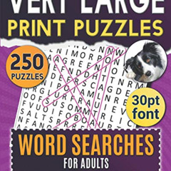 READ EPUB 📨 Very Large Print Puzzles: Word Searches for Adults: 250 puzzles in 30pt
