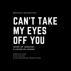 hoàng - can't take my eyes off you (sped up version)