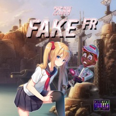 2sav - Fake Fr