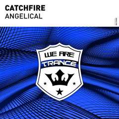 Catchfire - Angelical [Out Now]