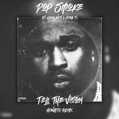 Pop Smoke - Tell The Vision [howaitoremix]