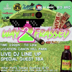 4/20 WAY 2 FRASSED LIVE AUDIO/MIXED BY DEEJAY J3 & HOSTED BY KS & DJ YKAY!