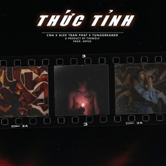 THEWOLF - 'Thức Tỉnh' - Tungdreamer x CNa x Alee Trần Phát