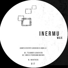 James Dexter & Dominic Aquila - INERMUWAX017